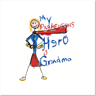 My Parkinsons Hero Is Grandma Posters and Art